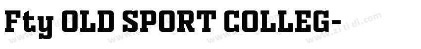 Fty OLD SPORT COLLEG字体转换 Fty OLD SPORT COLLEG字体转换